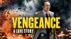 Vengeance: A Love Story