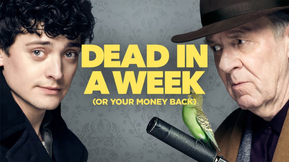 Dead in a Week: Or Your Money Back