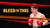 Bleed for This