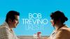 Bob Trevino Likes It