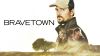 Bravetown